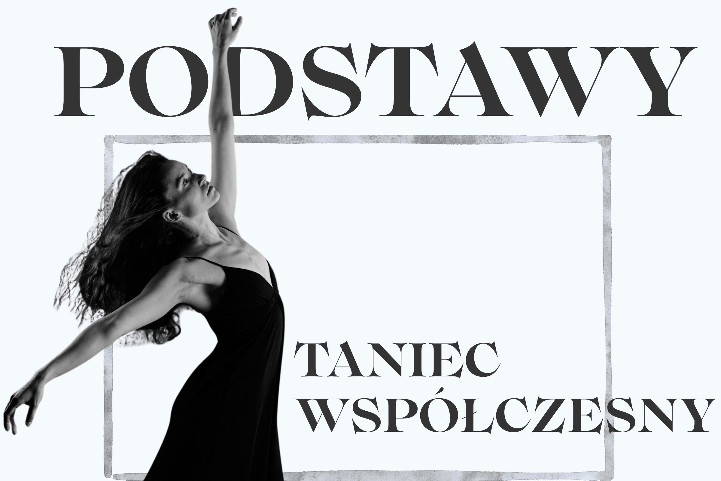taniec współczesny podstawy